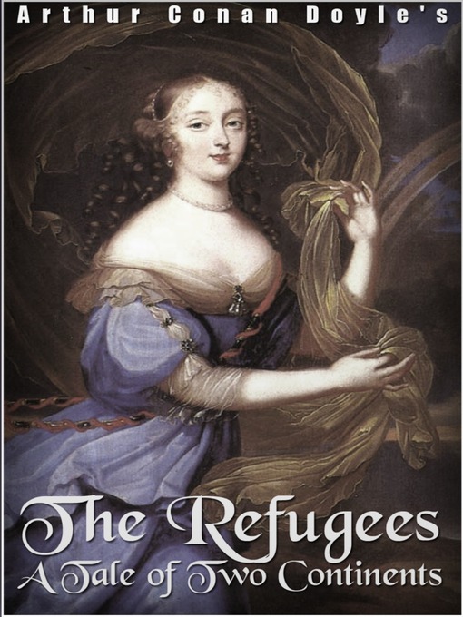 Title details for The Refugees by Arthur Conan Doyle - Available